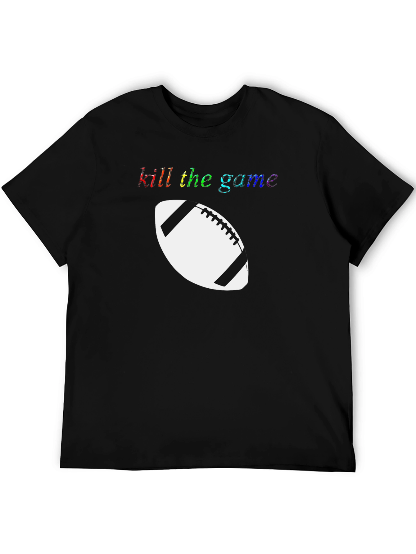 Kill The Game Football T-Shirt