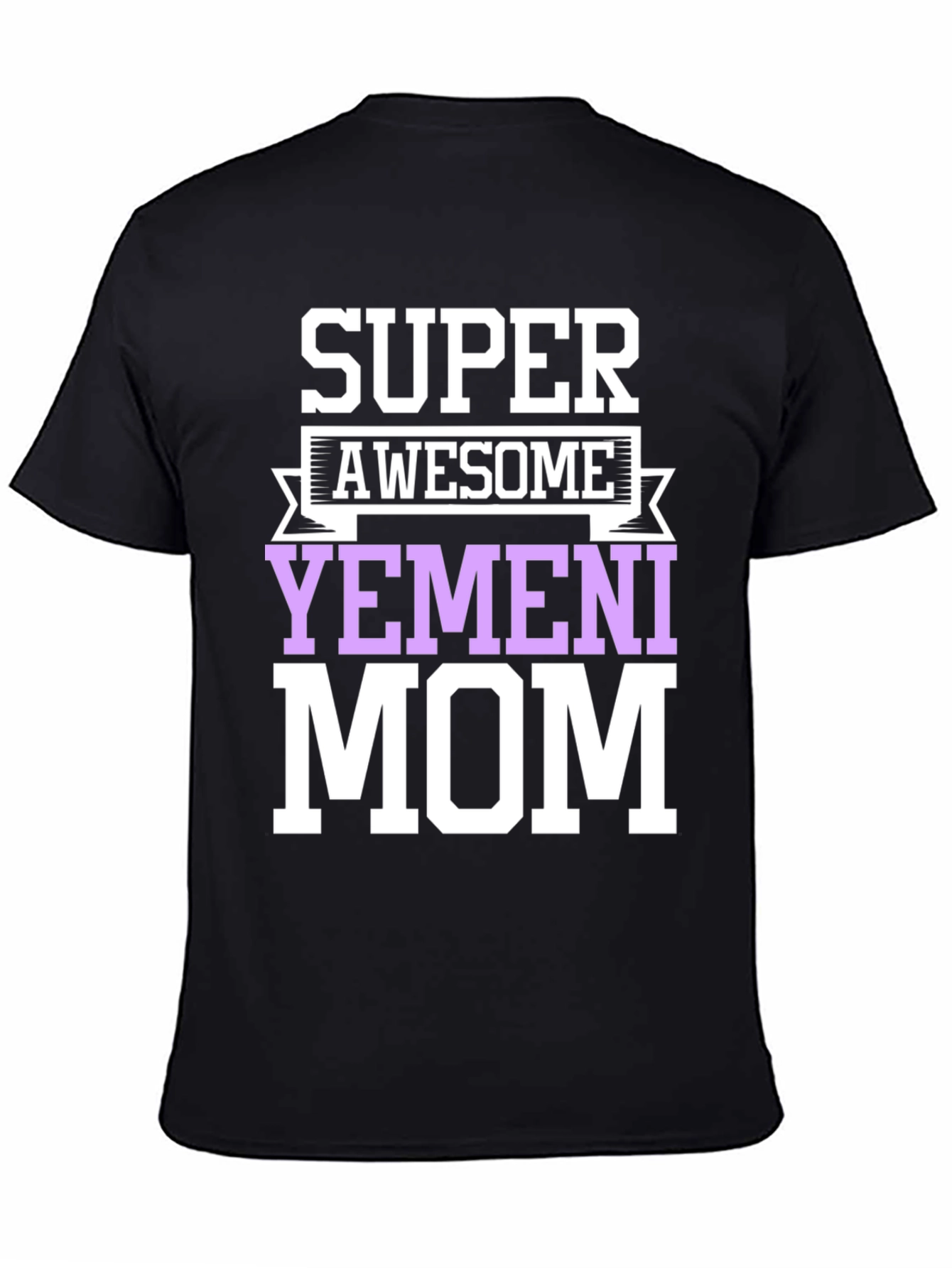 Super Awesome Yemeni Mom T-Shirt