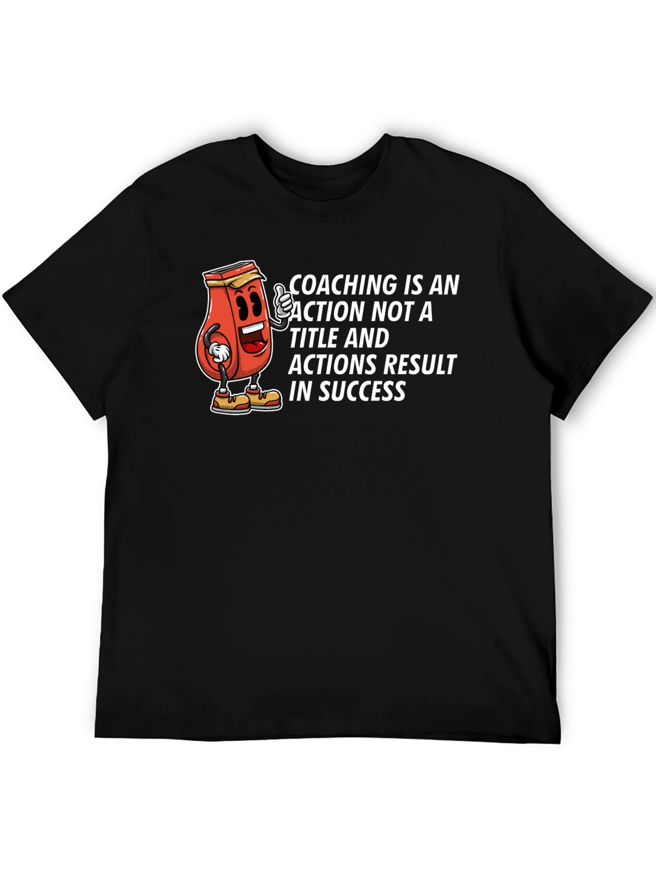 Coaching is an Action T-Shirt