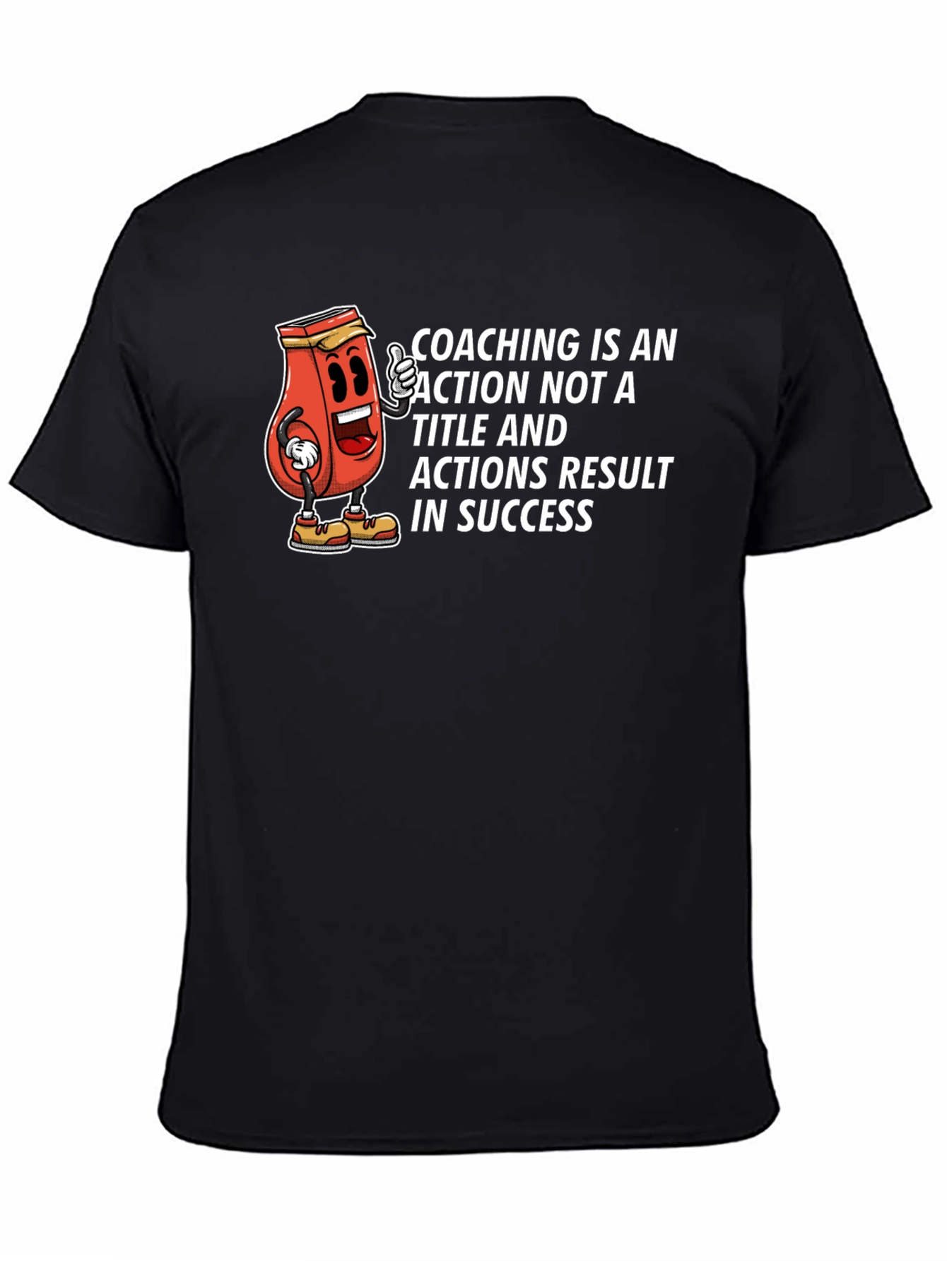 Coaching is an Action T-Shirt