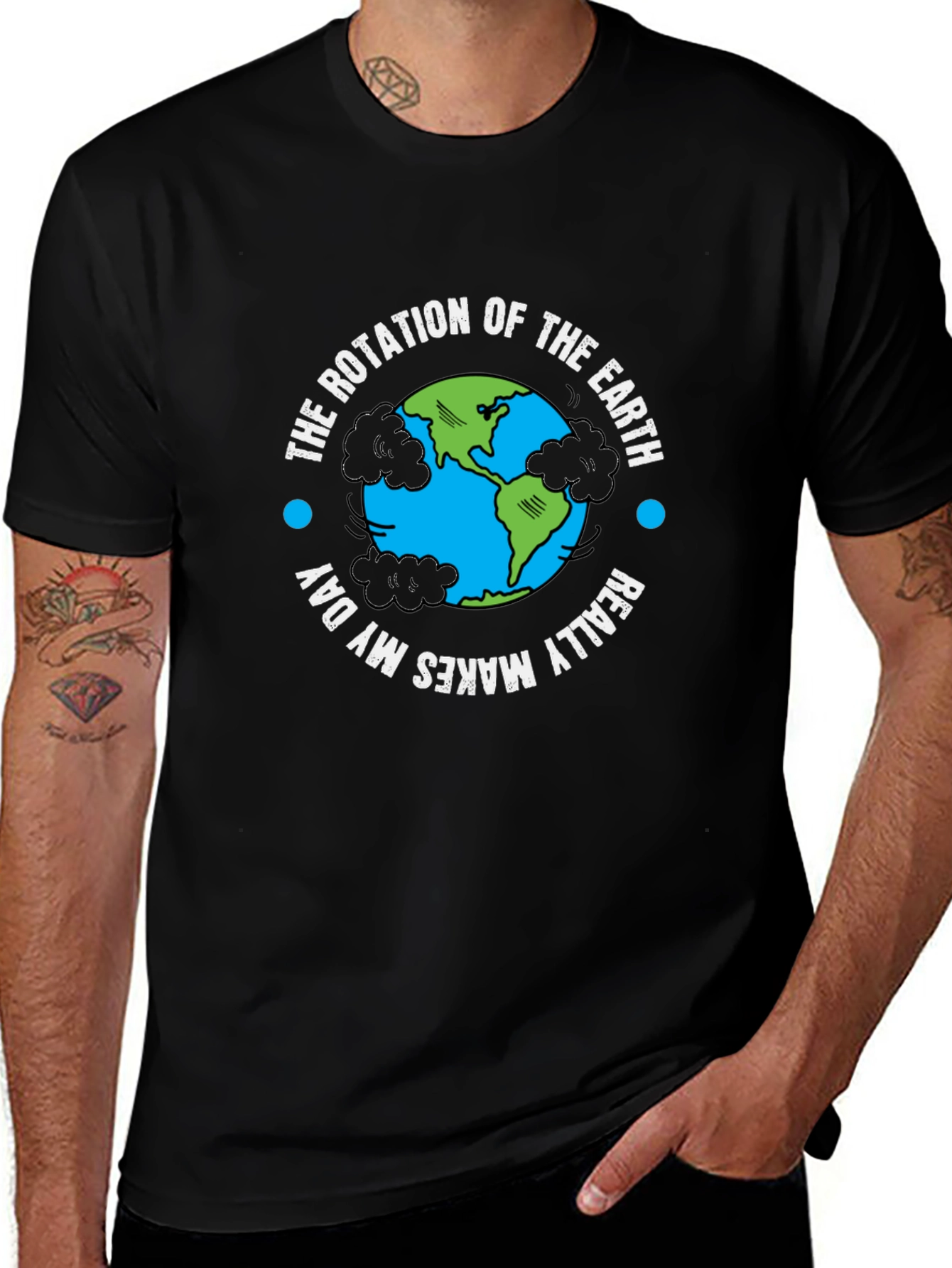 Earth Rotation T-Shirt - Makes My Day!