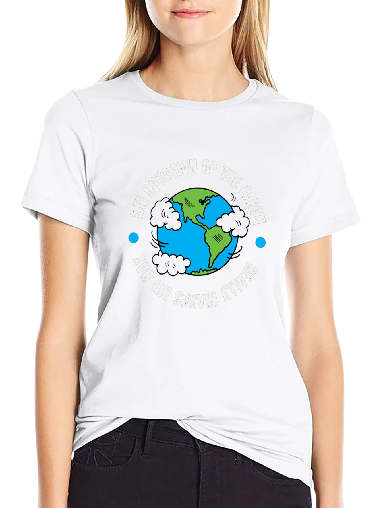 Earth Rotation T-Shirt - Makes My Day!