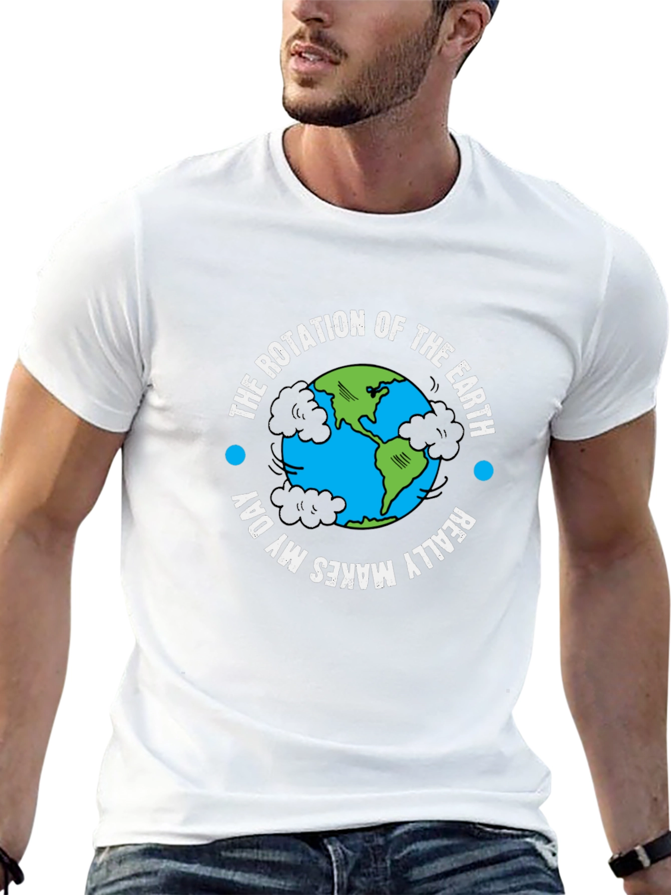 Earth Rotation T-Shirt - Makes My Day!