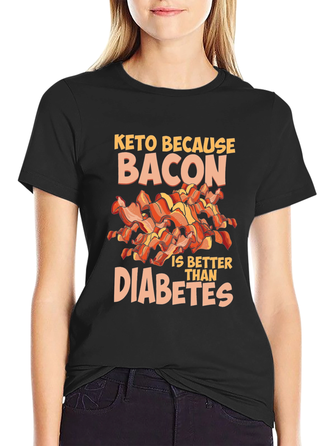 Keto Because Bacon is Better Than Diabetes T-Shirt