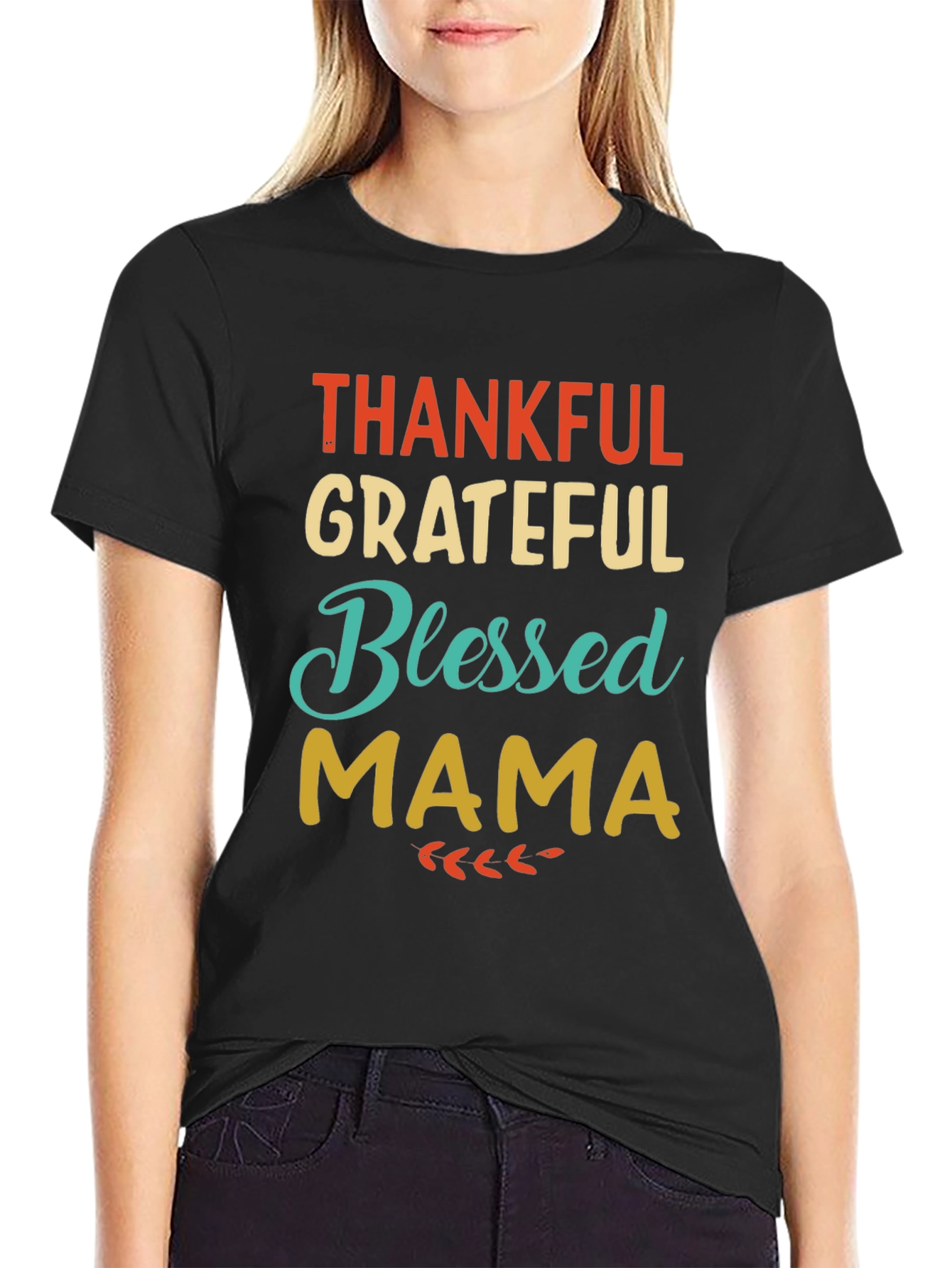 Thankful Grateful Blessed Mama T-Shirt