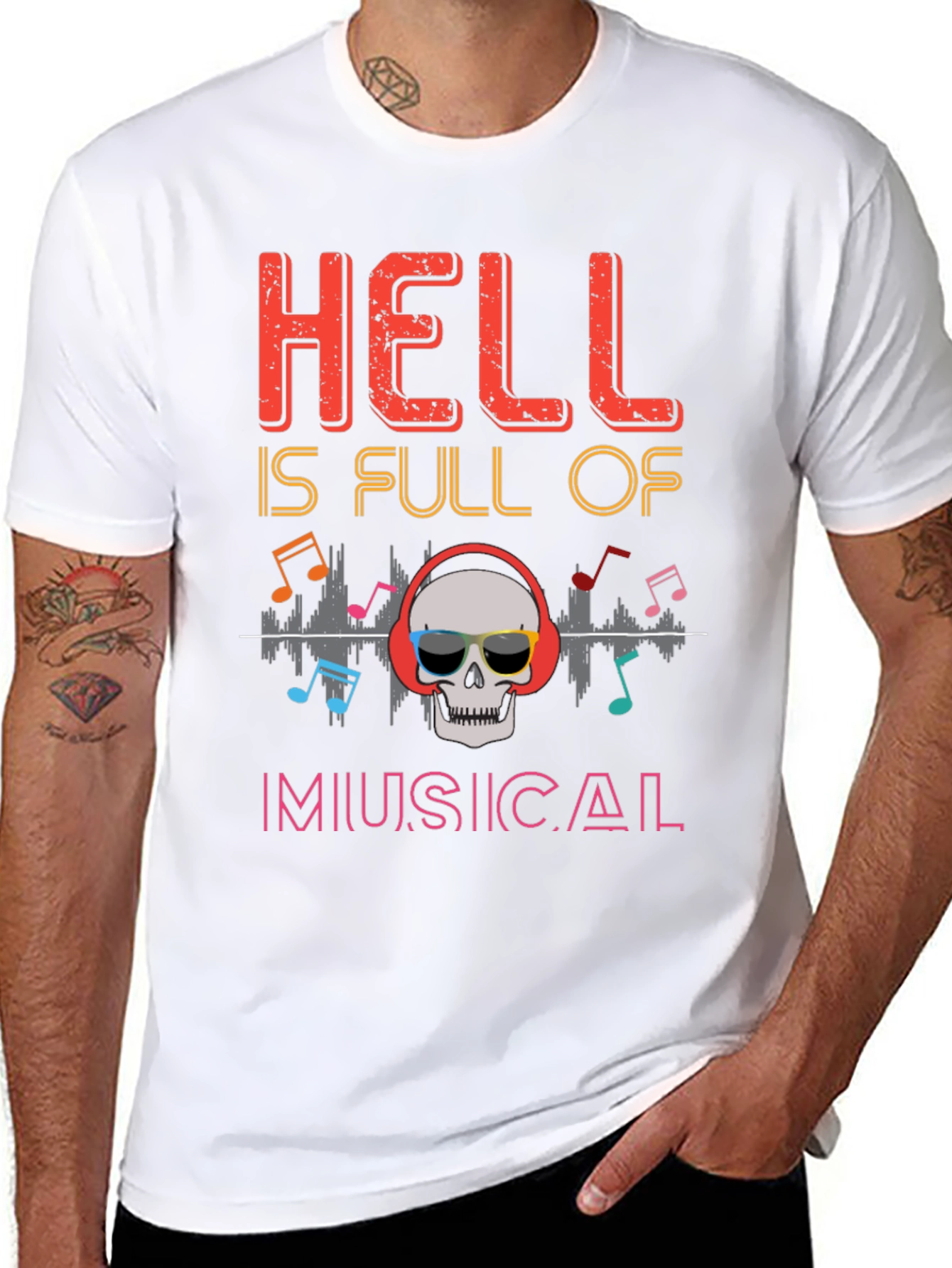 Hell is Full of Musical T-Shirt