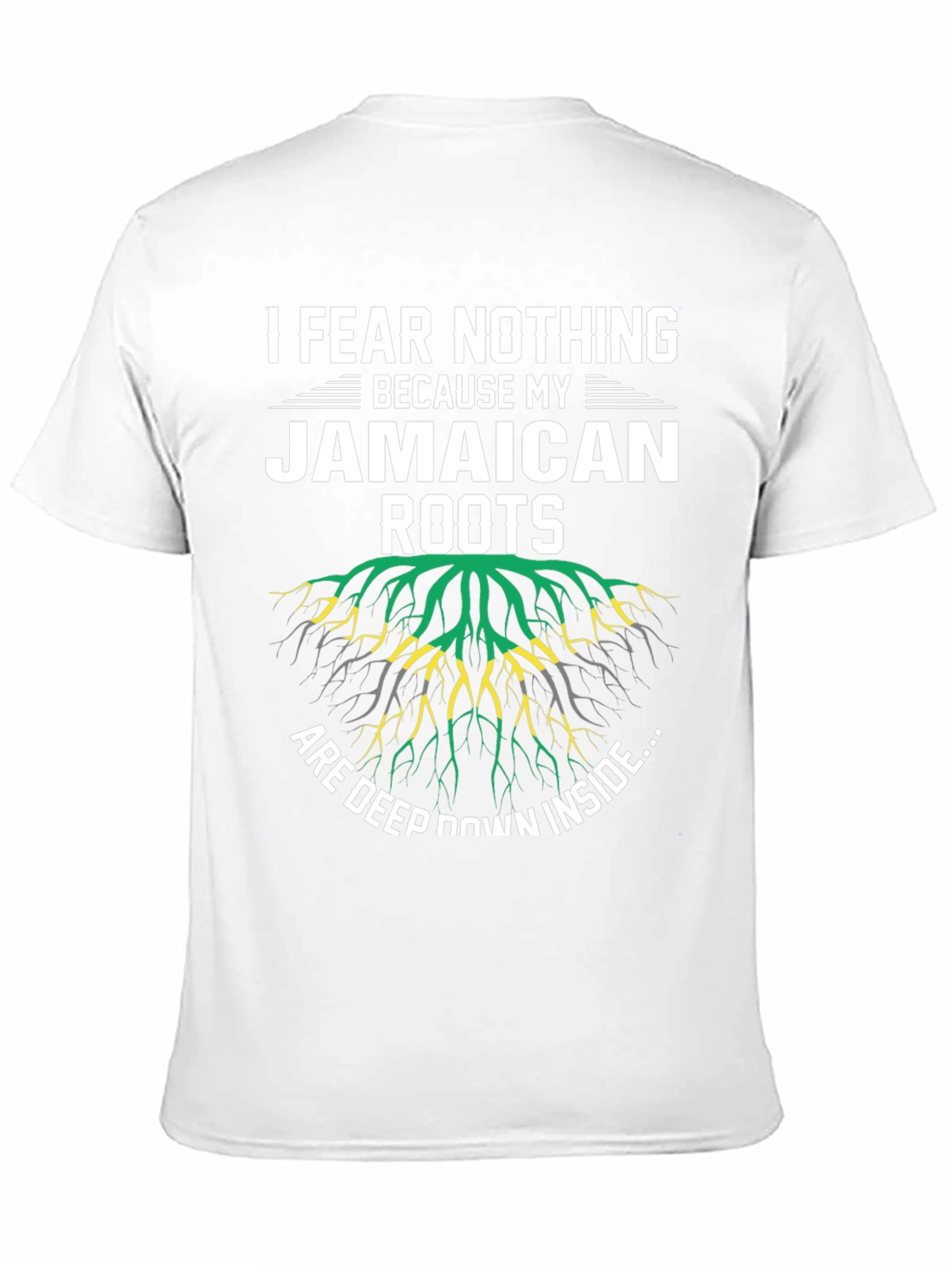 Jamaican Roots T-Shirt - I Fear Nothing Graphic Tee