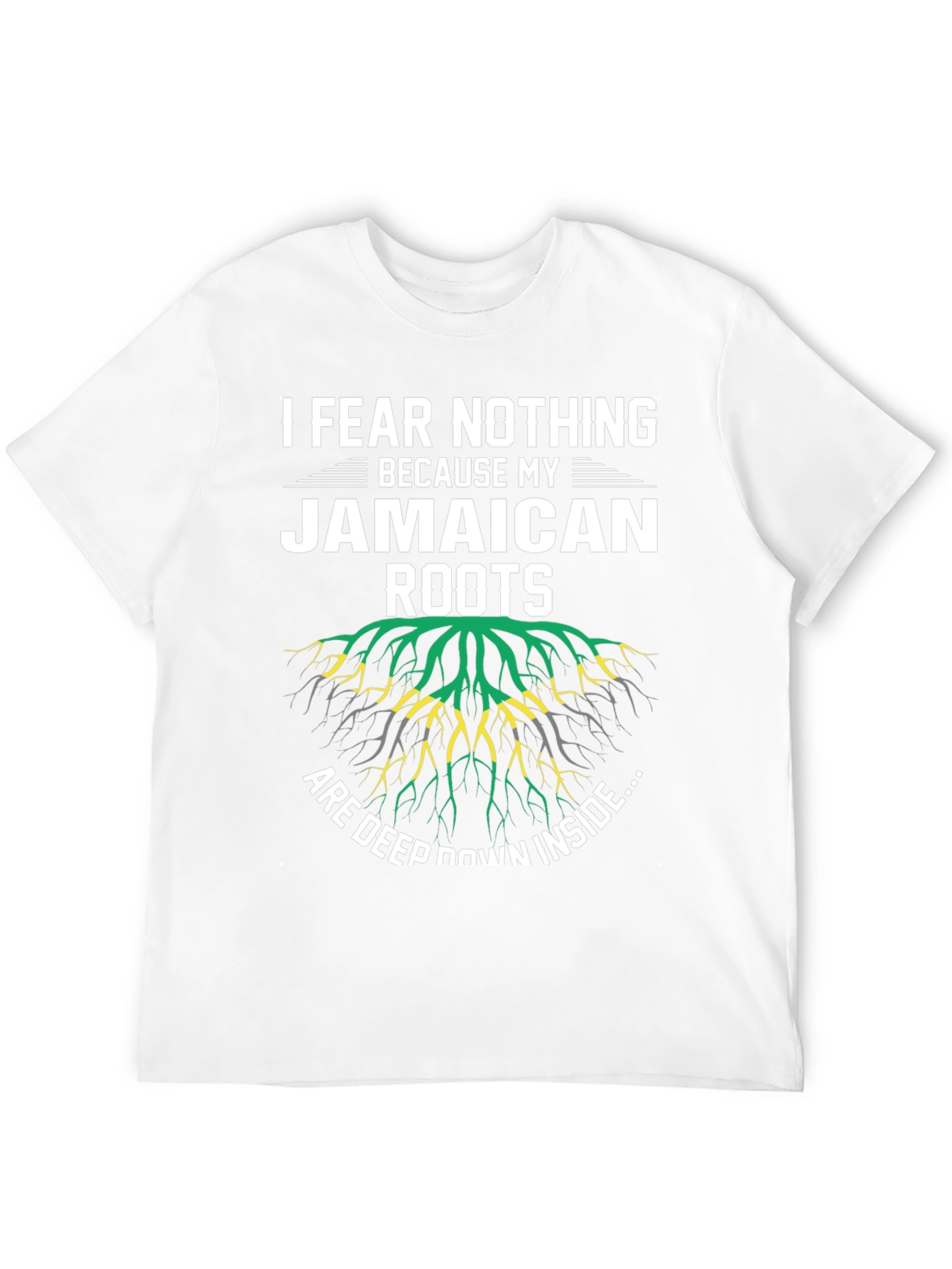 Jamaican Roots T-Shirt - I Fear Nothing Graphic Tee