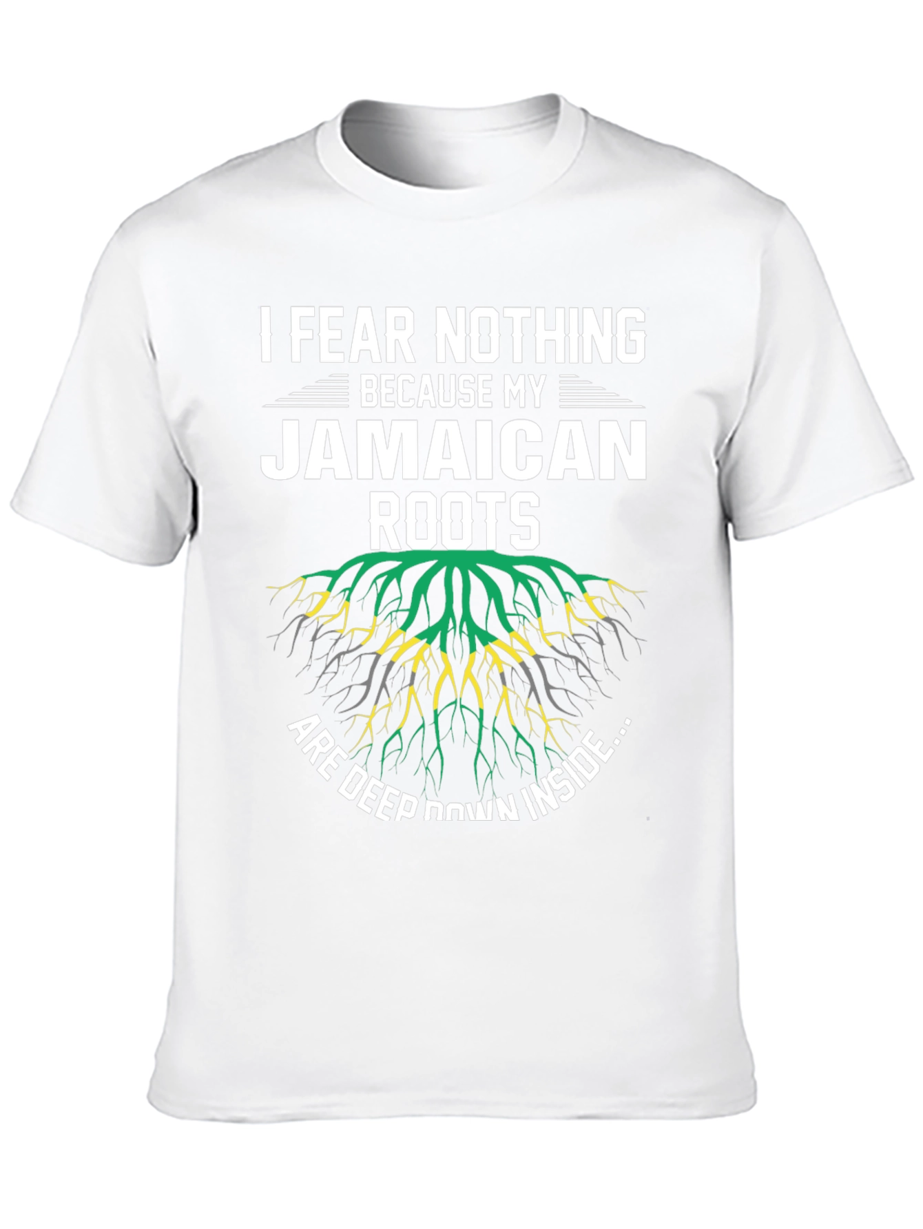 Jamaican Roots T-Shirt - I Fear Nothing Graphic Tee