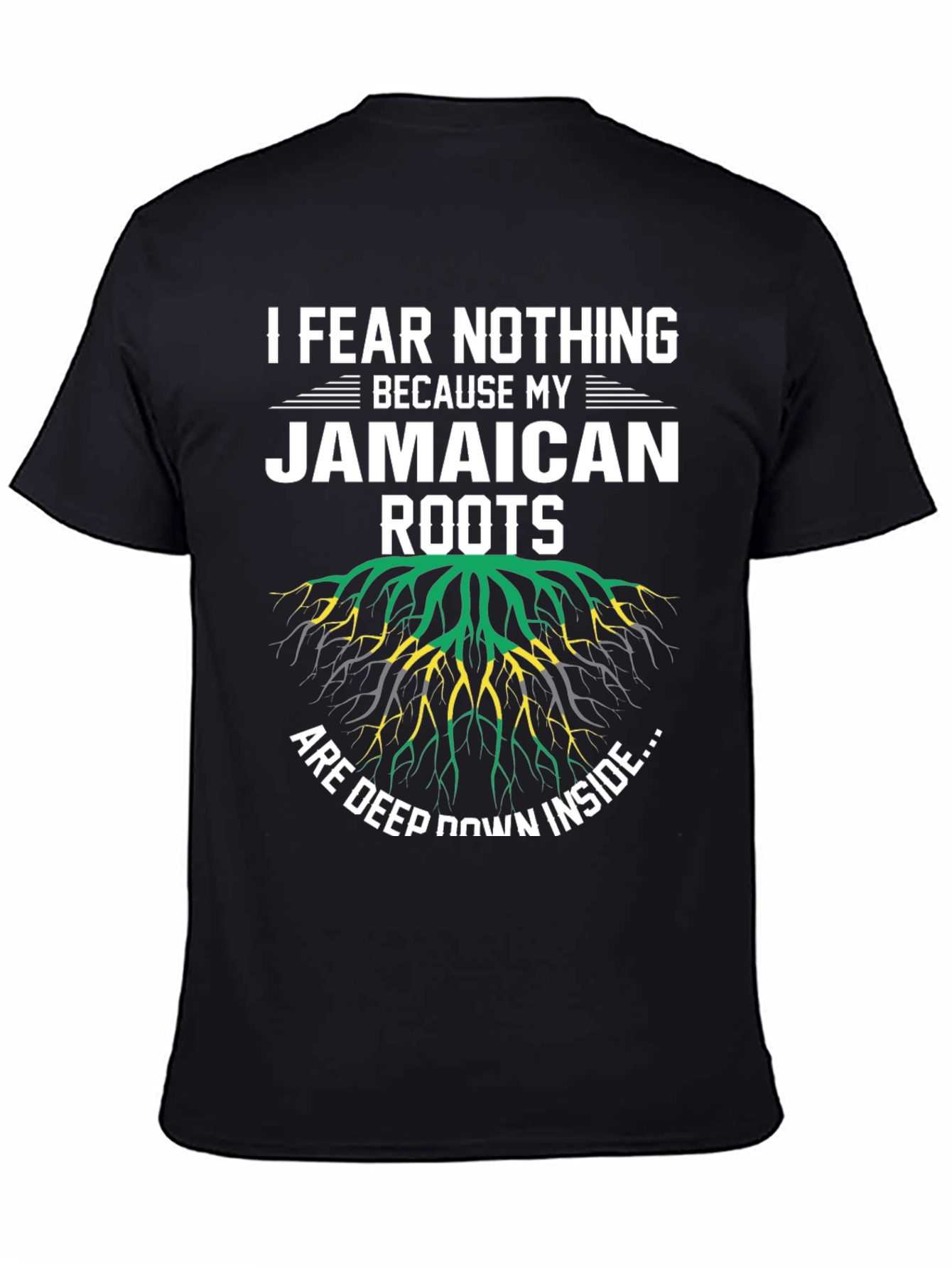 Jamaican Roots T-Shirt - I Fear Nothing Graphic Tee