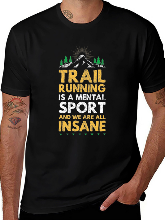 Trail Running Insane Sport T-Shirt
