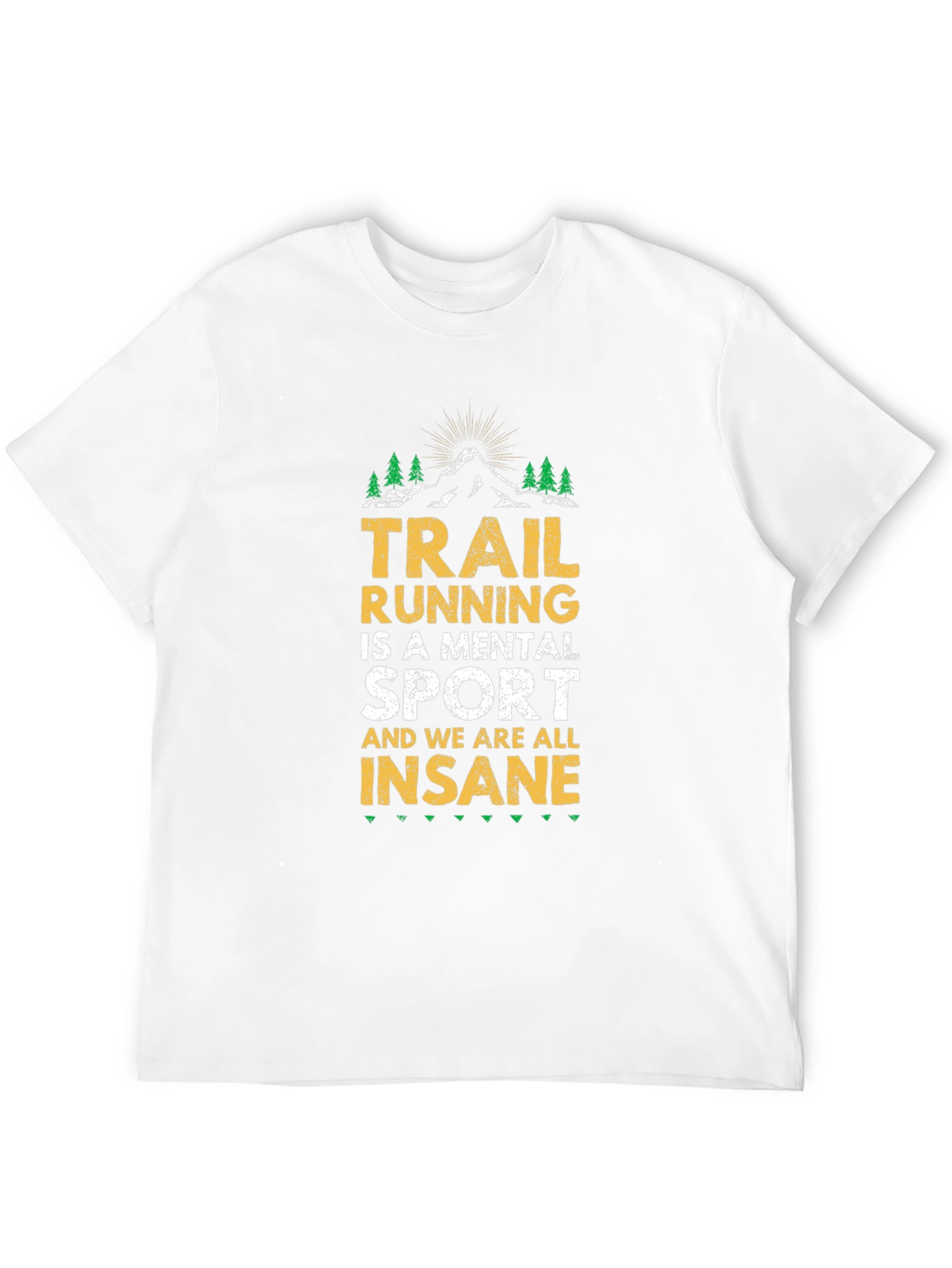 Trail Running Insane Sport T-Shirt