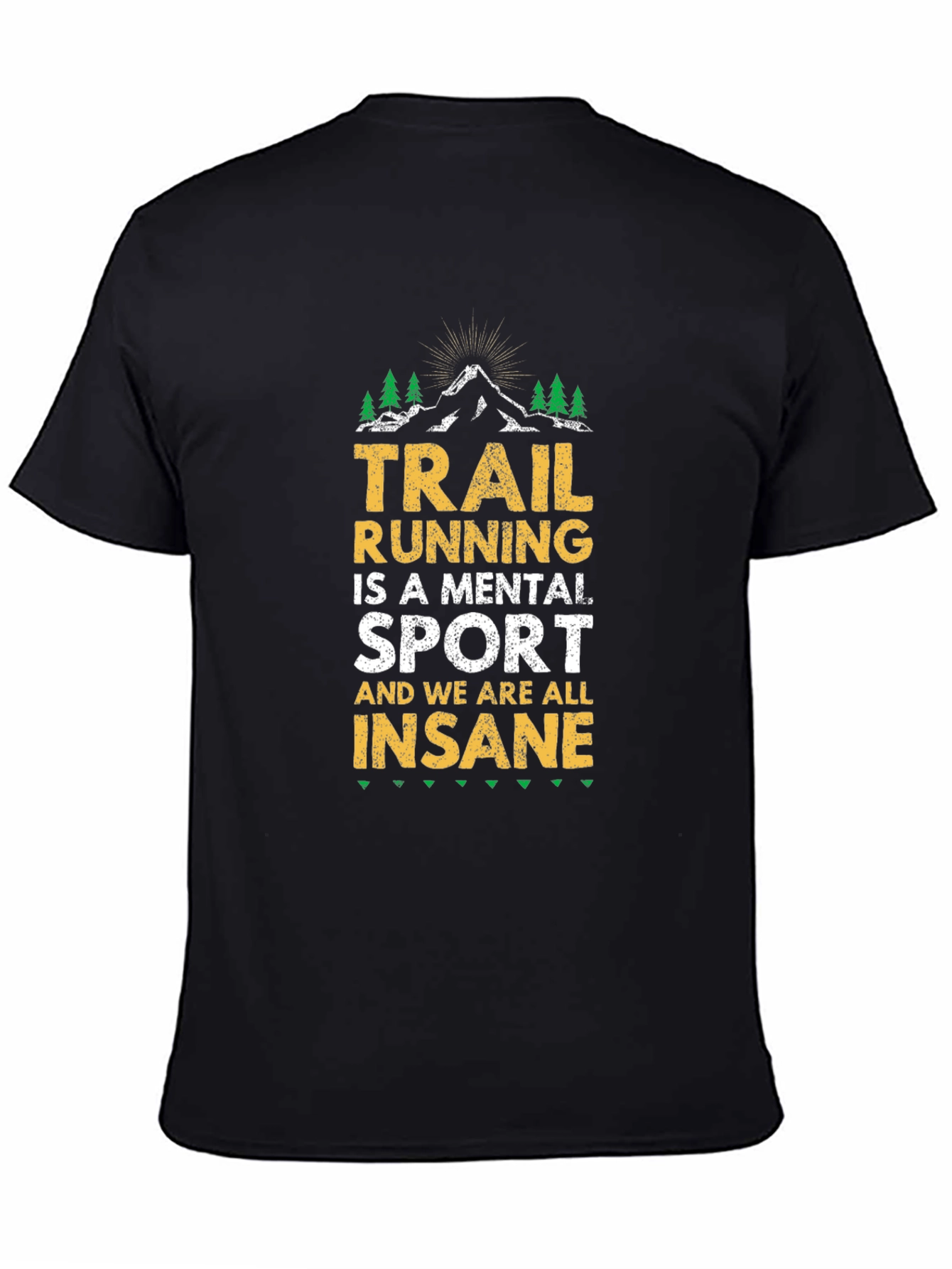 Trail Running Insane Sport T-Shirt