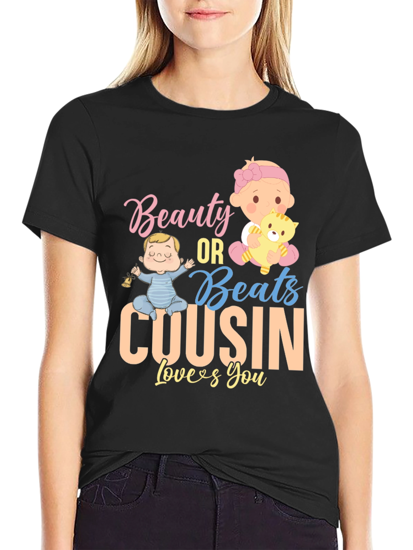 Beauty or Beats Cousin Loves You T-Shirt