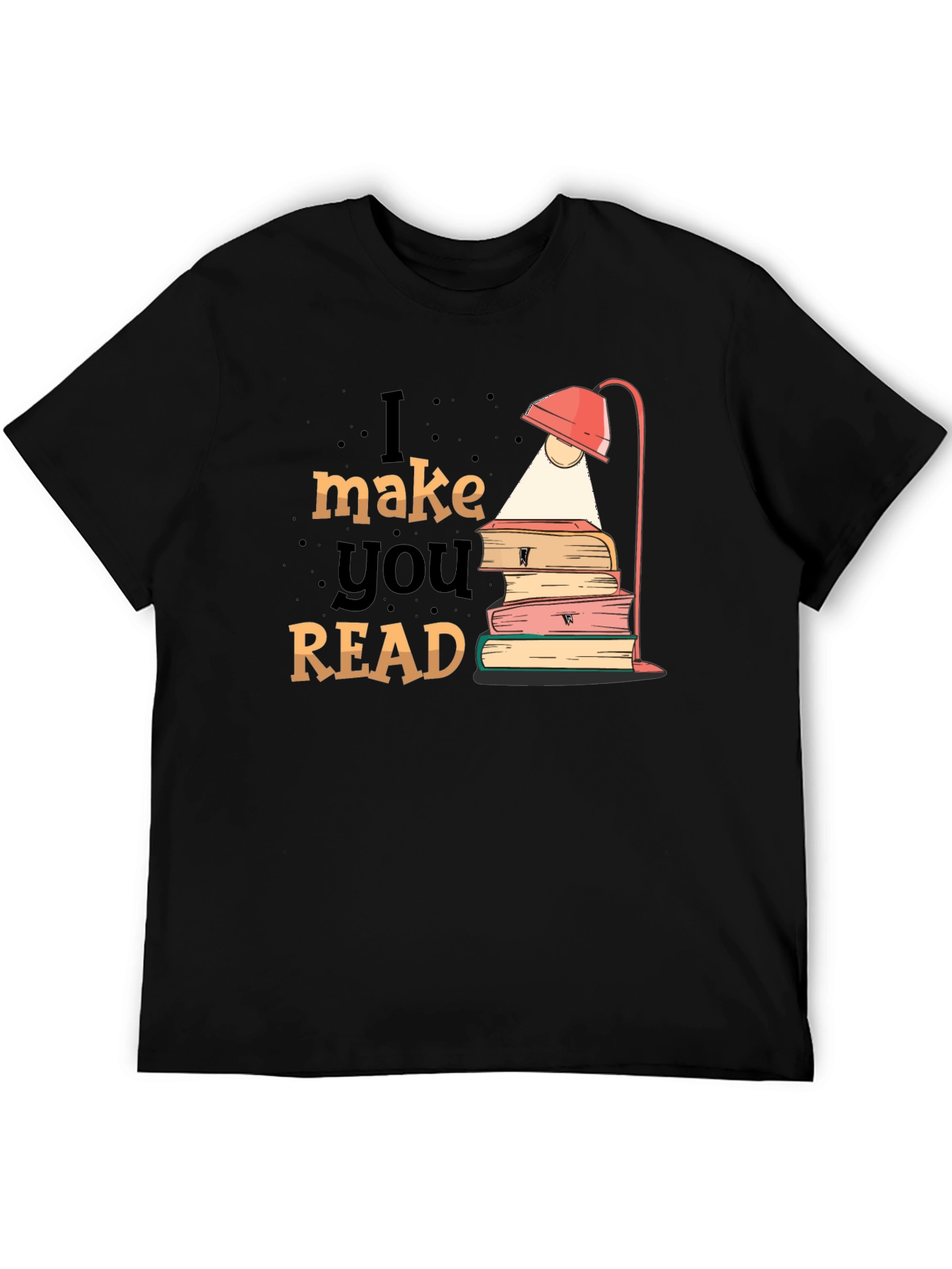 I Make You Read T-Shirt Black Graphic Tee