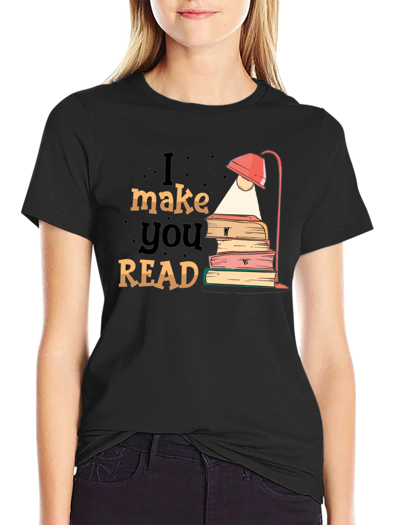 I Make You Read T-Shirt Black Graphic Tee