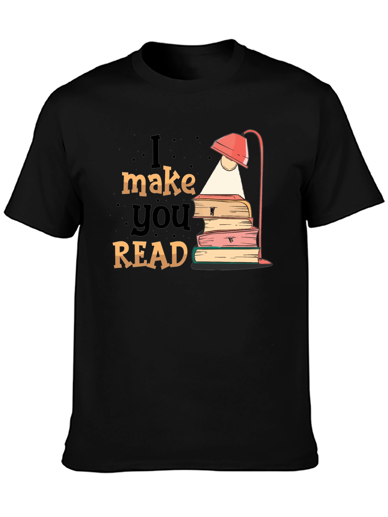 I Make You Read T-Shirt Black Graphic Tee