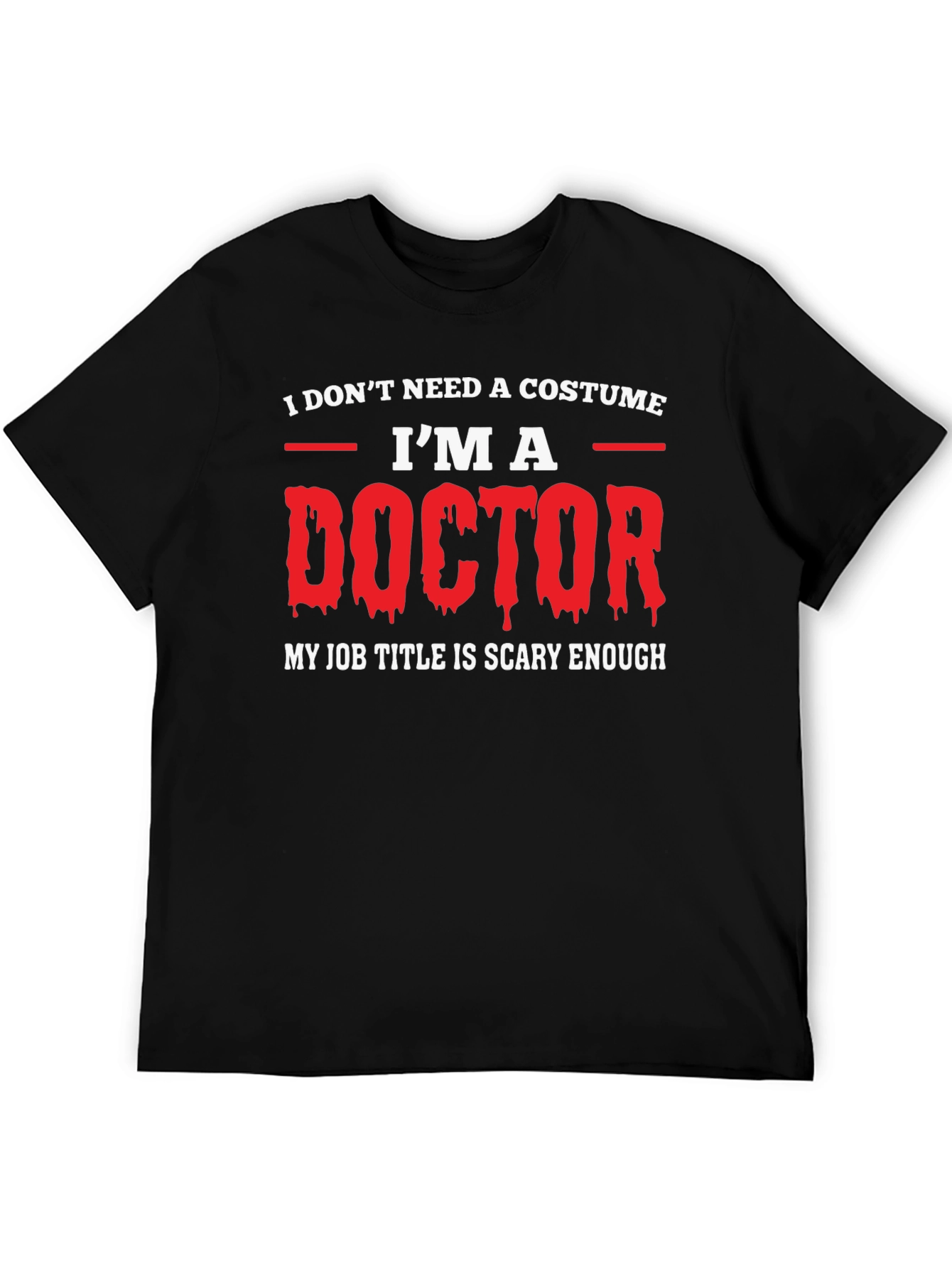 Funny Doctor Halloween T-Shirt - Scary Job Title