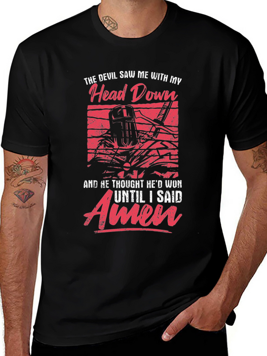 The Devil Saw Me With My Head Down T-Shirt