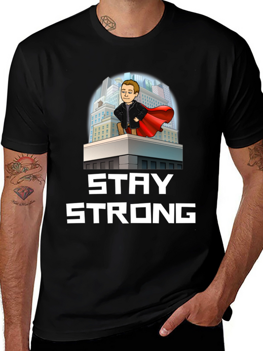 Stay Strong Superhero T-Shirt