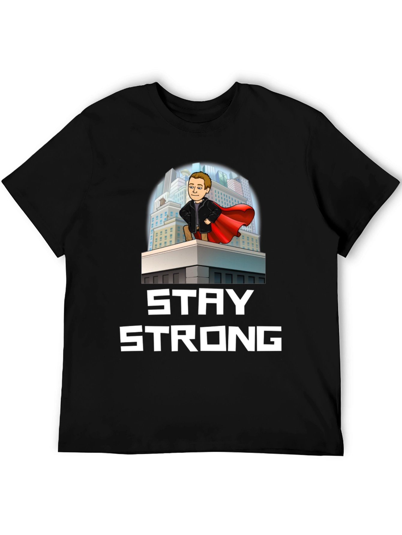 Stay Strong Superhero T-Shirt