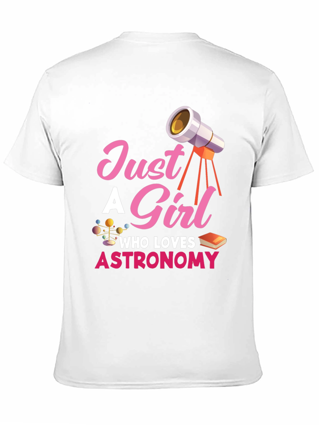 Astronomy Lover T-Shirt - Just a Girl Design