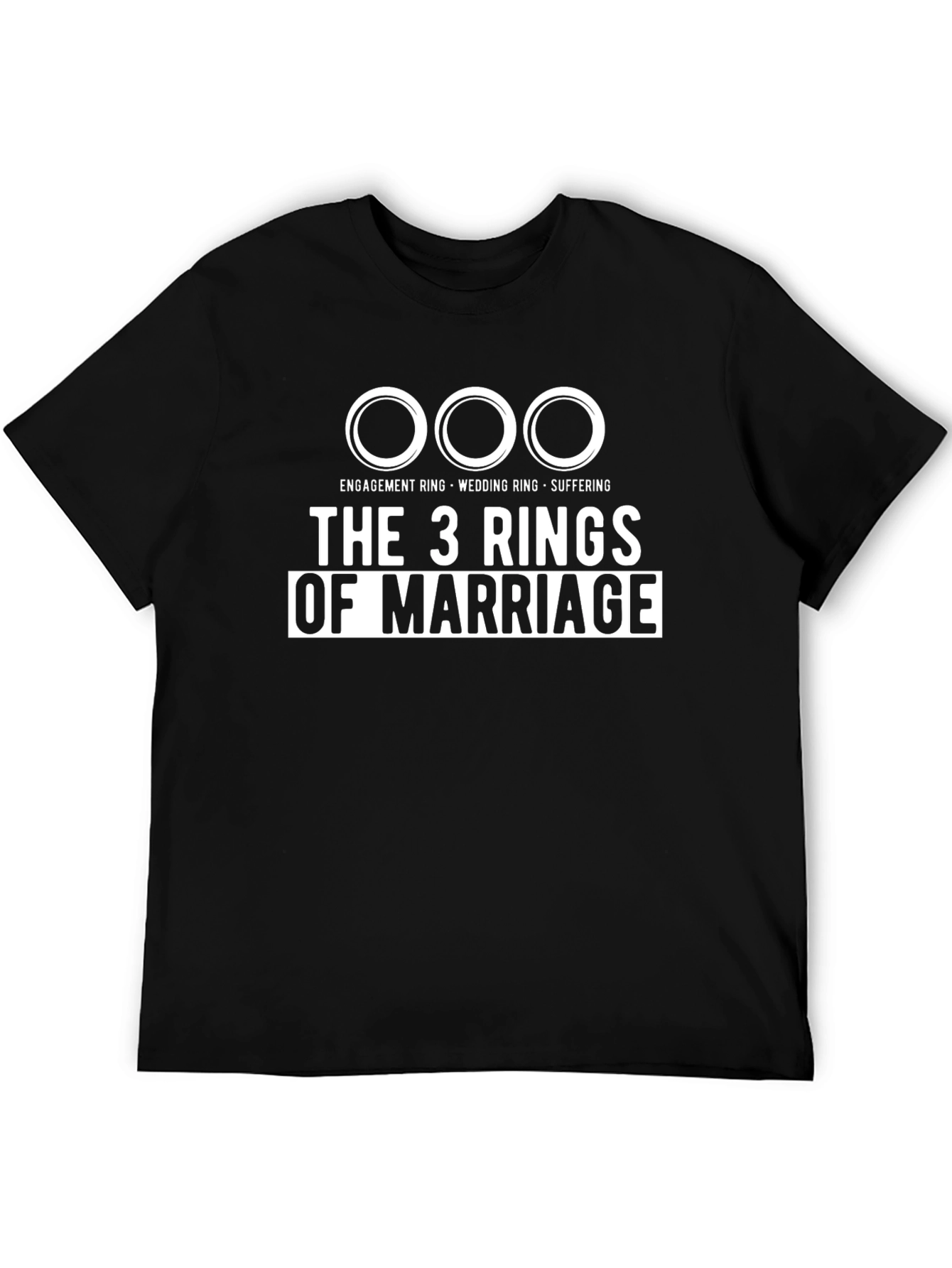 The 3 Rings of Marriage Funny Graphic T-Shirt