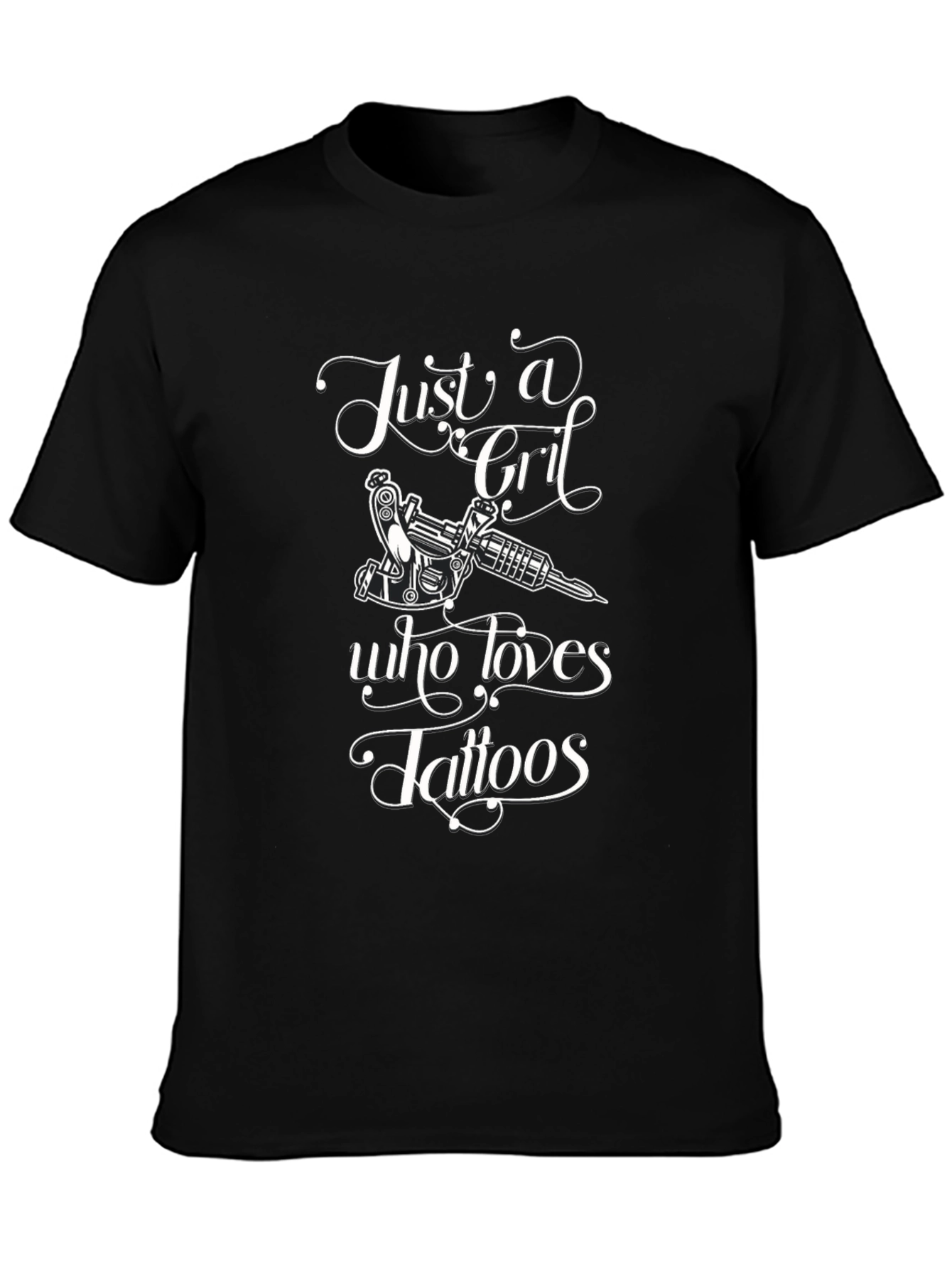 Just a Girl Who Loves Tattoos Black T-Shirt
