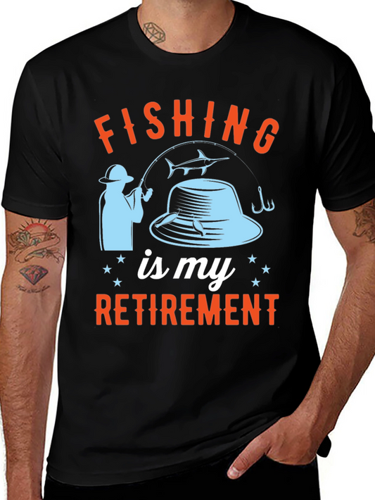 Fishing Is My Retirement T-Shirt