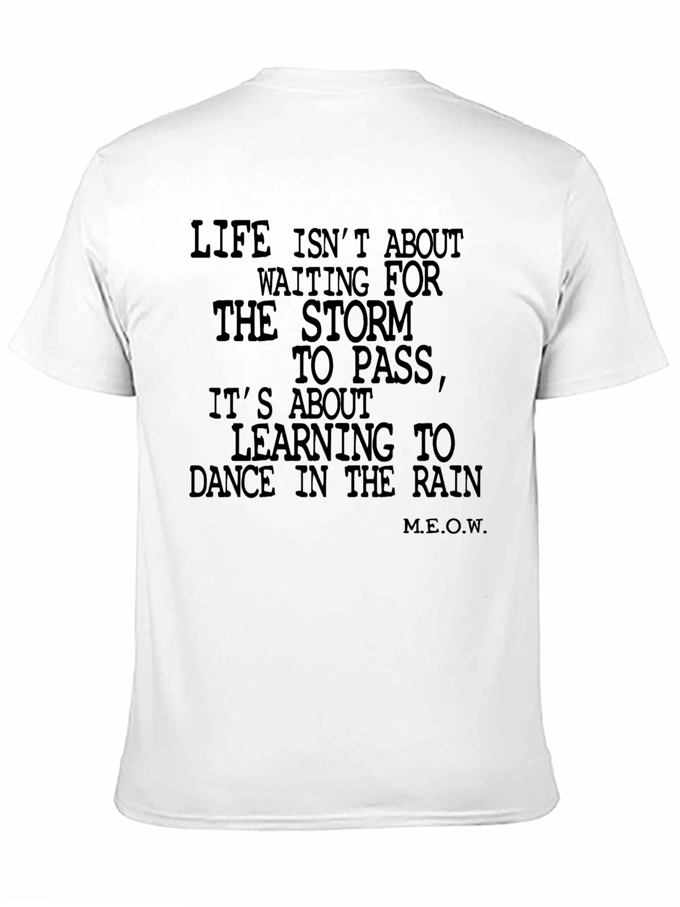 Dance in the Rain Graphic Tee - Inspirational Motto