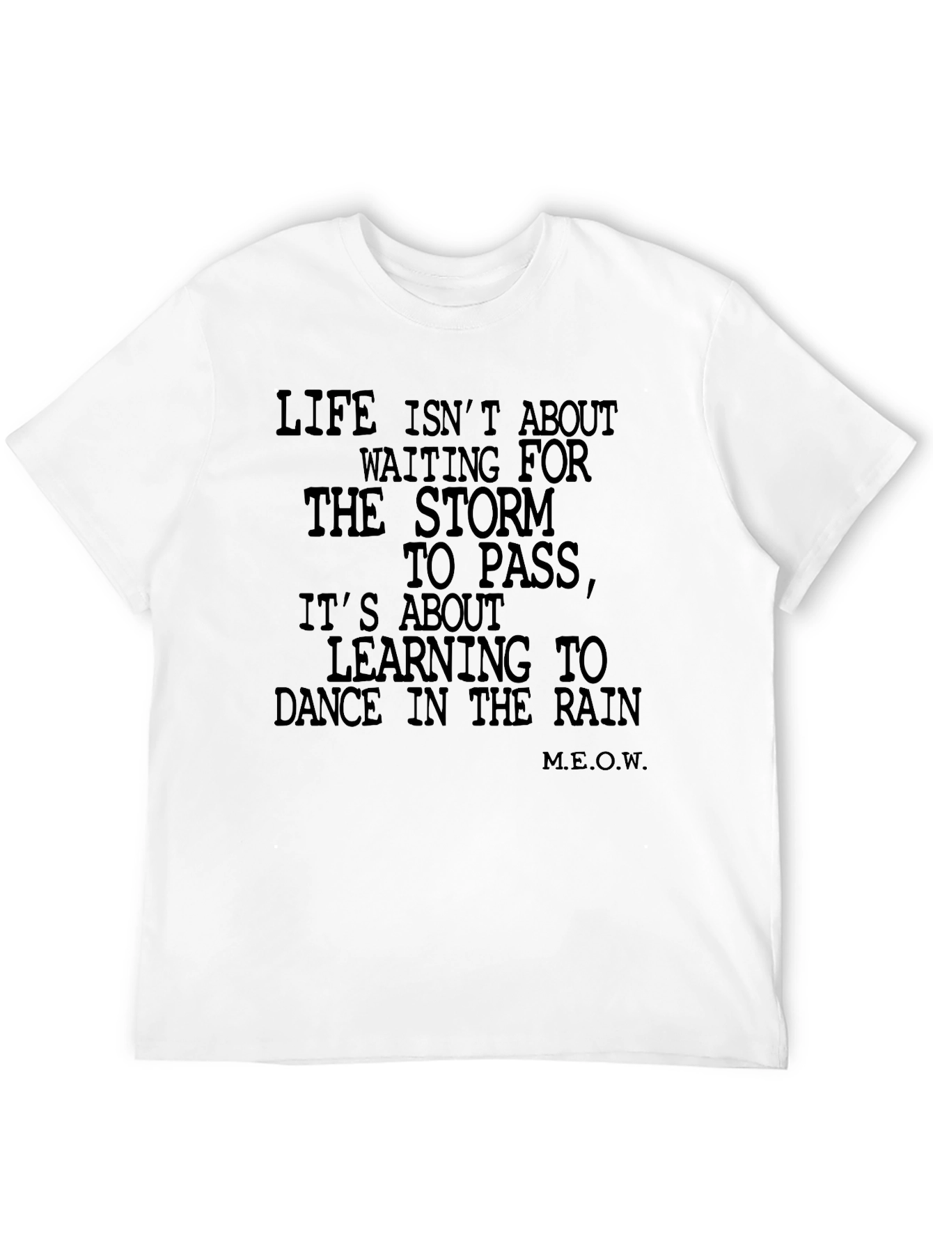 Dance in the Rain Graphic Tee - Inspirational Motto