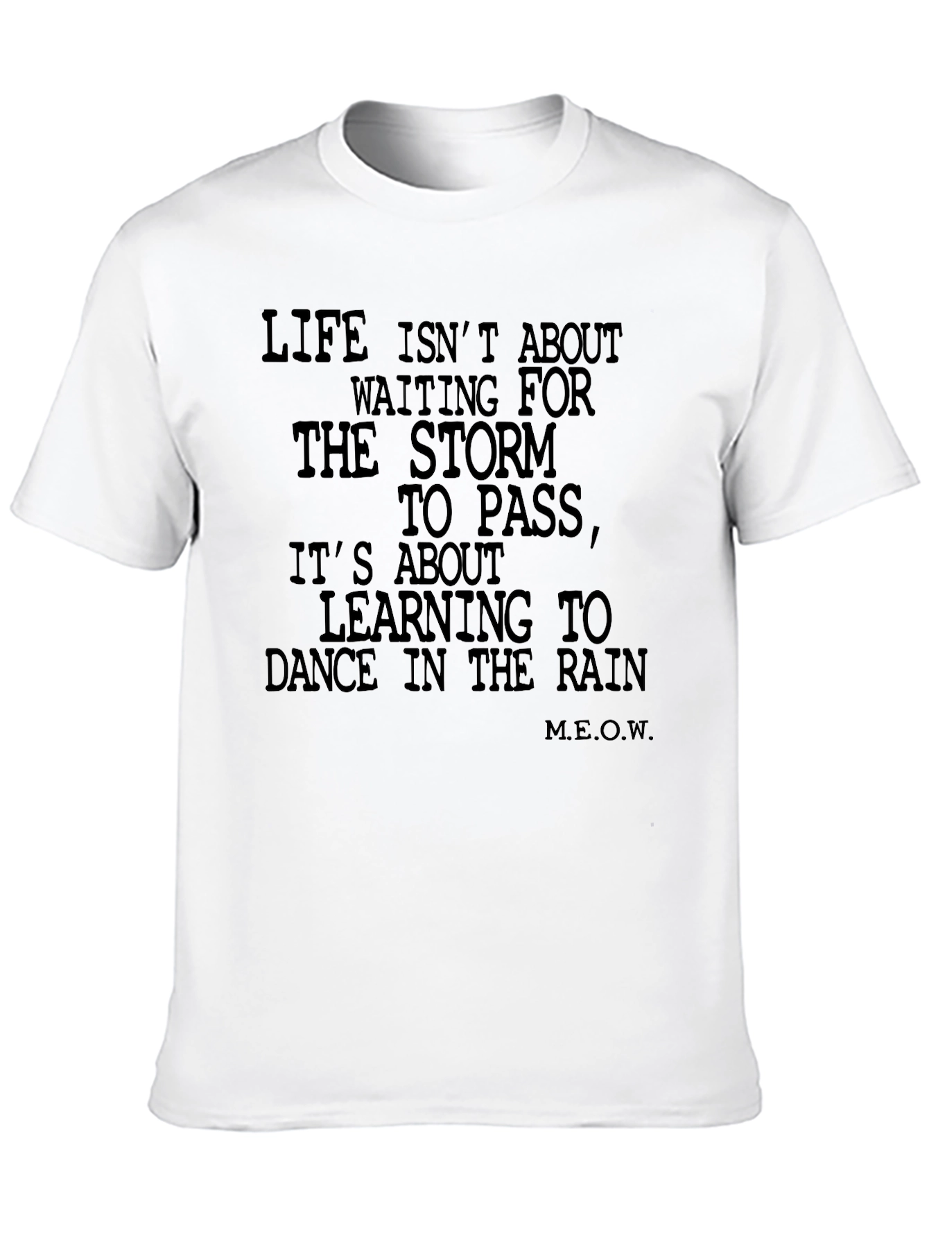 Dance in the Rain Graphic Tee - Inspirational Motto