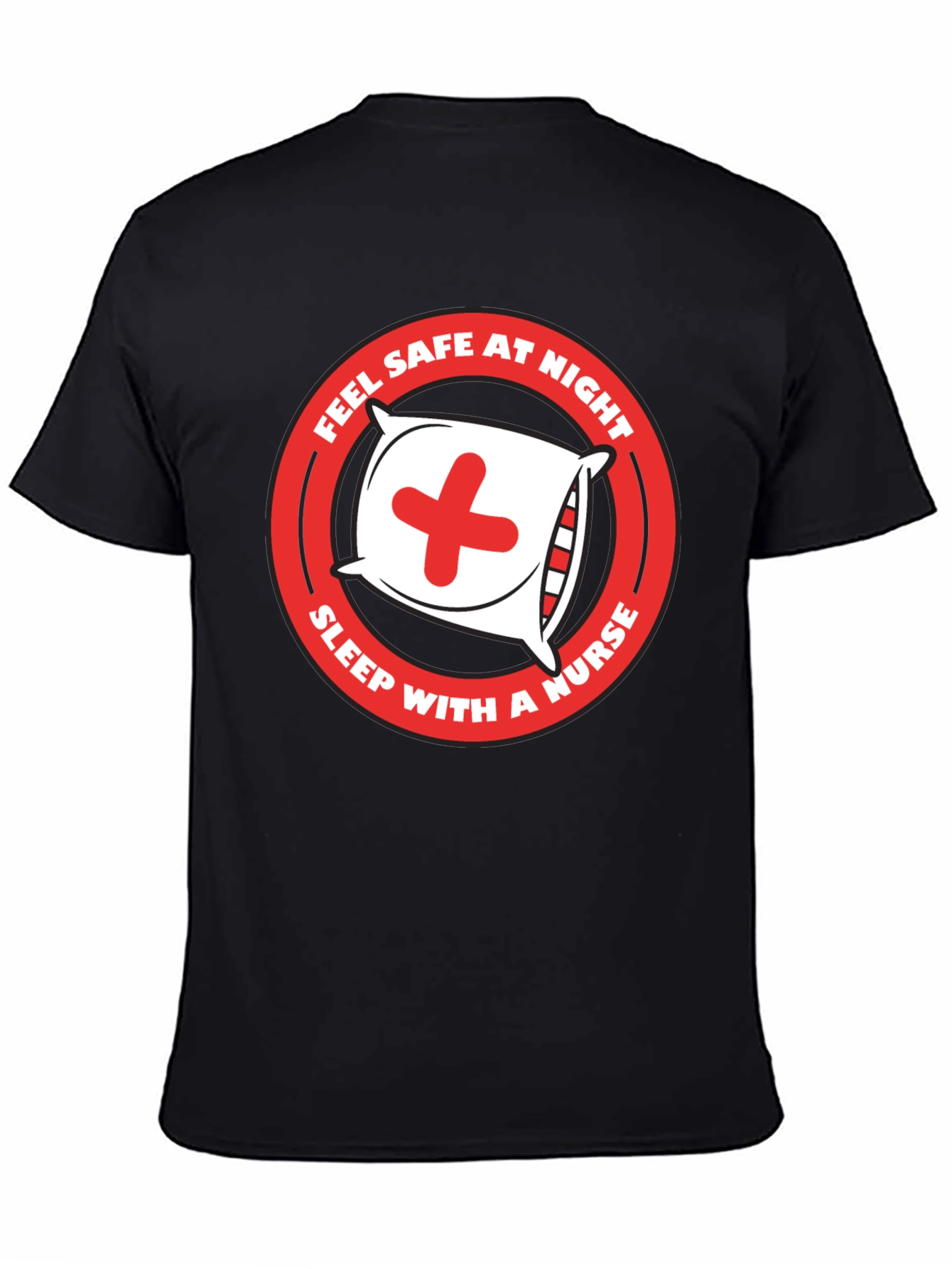 Feel Safe At Night Nurse Graphic Tee