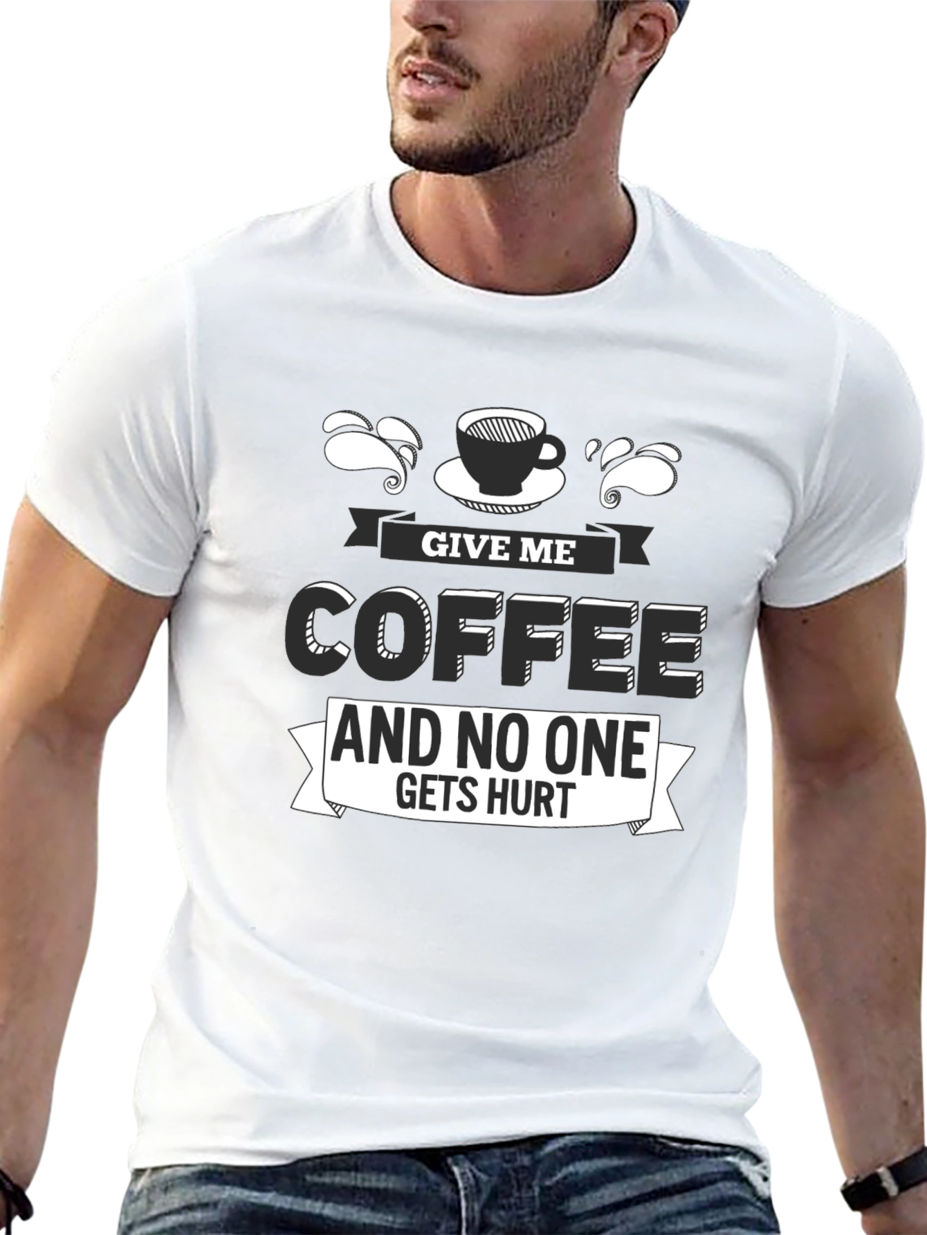 Give Me Coffee T-Shirt - Funny Slogan Tee