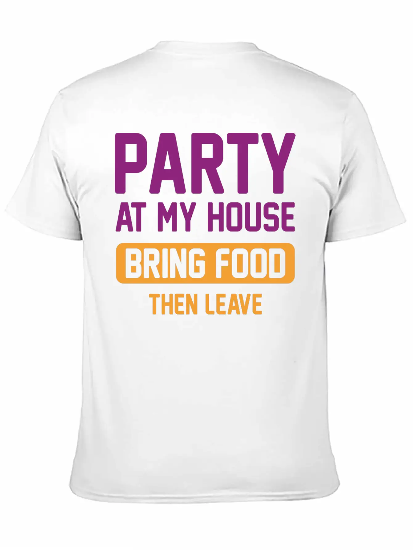 Party At My House Unisex Casual T-Shirt – Clean Design For Daily Comfort