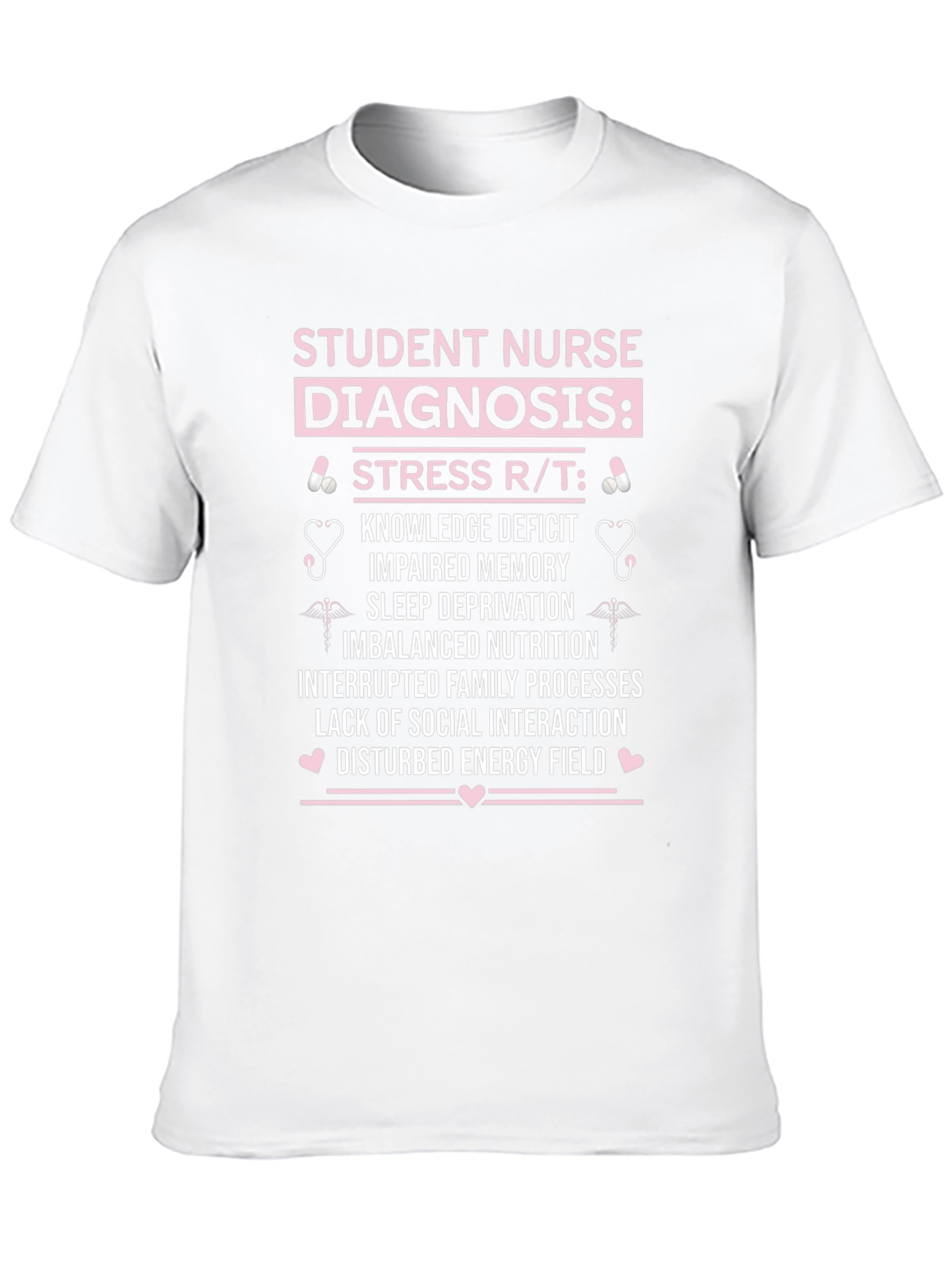 Student Nurse Diagnosis Graphic Tee