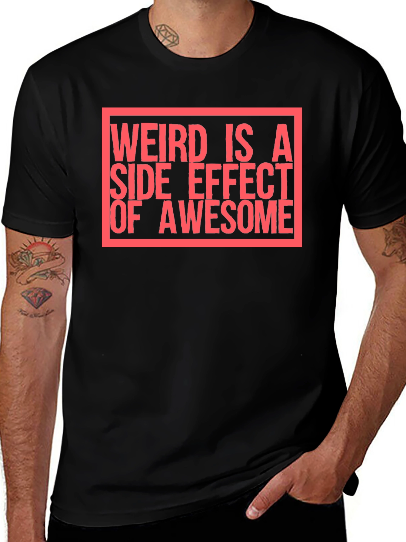 Weird Is A Side Effect of Awesome T-Shirt