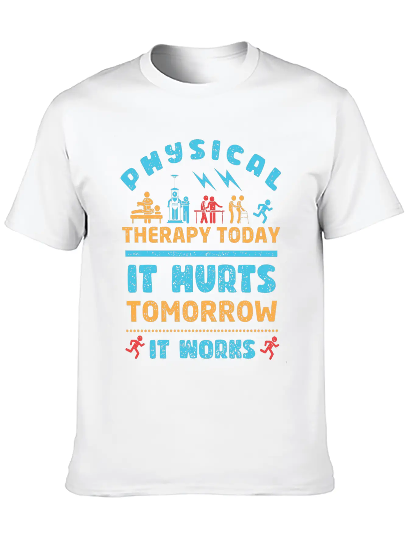 Physical Therapy Today It Hurts Tomorrow It Works Unisex Casual T-Shirt – Clean Design For Daily Comfort