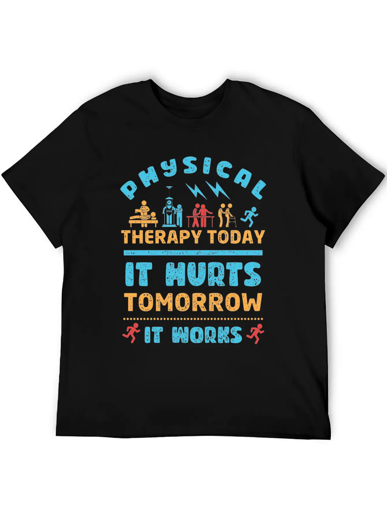 Physical Therapy Today It Hurts Tomorrow It Works Unisex Casual T-Shirt – Clean Design For Daily Comfort