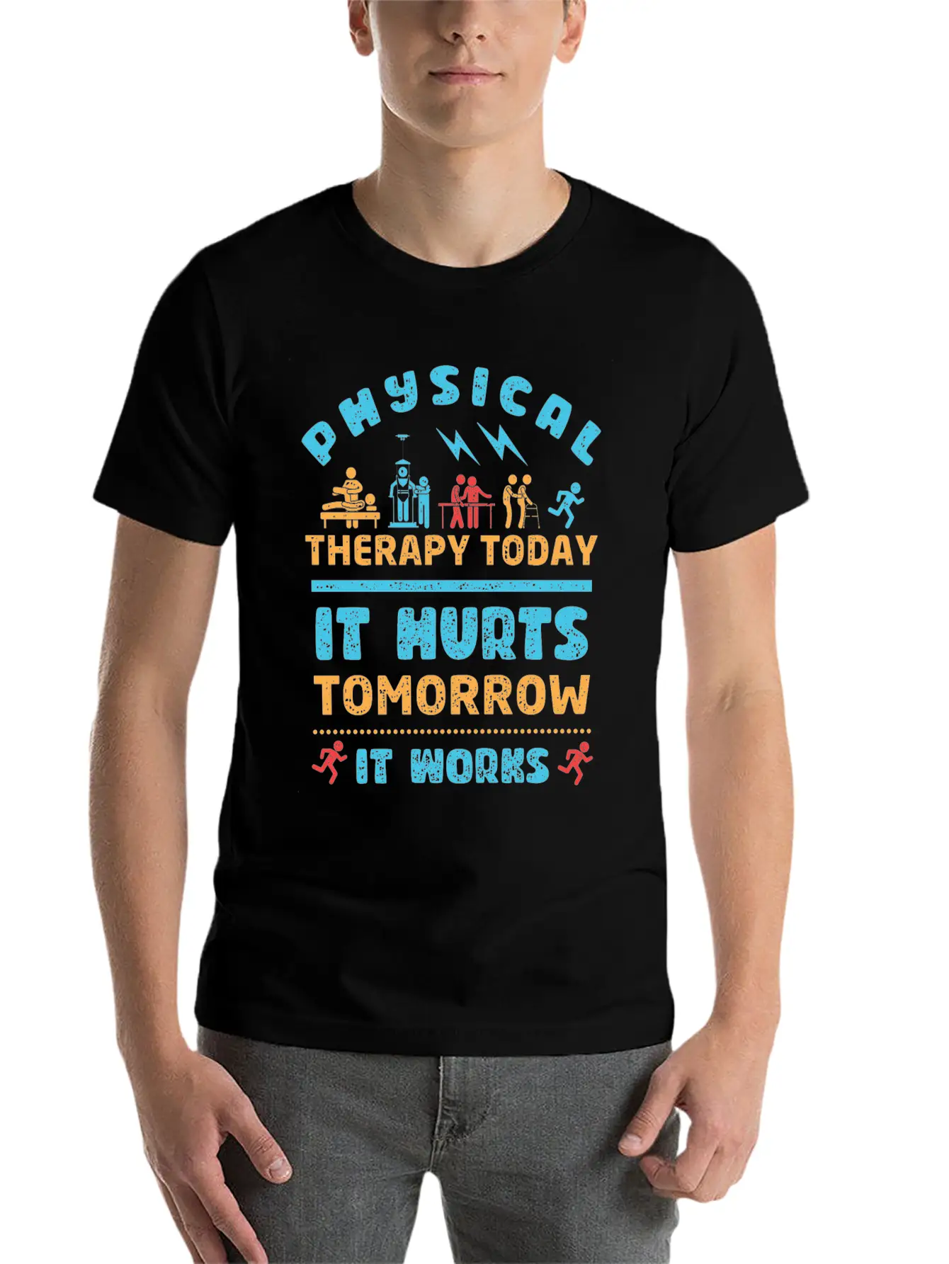 Physical Therapy Today It Hurts Tomorrow It Works Unisex Casual T-Shirt – Clean Design For Daily Comfort