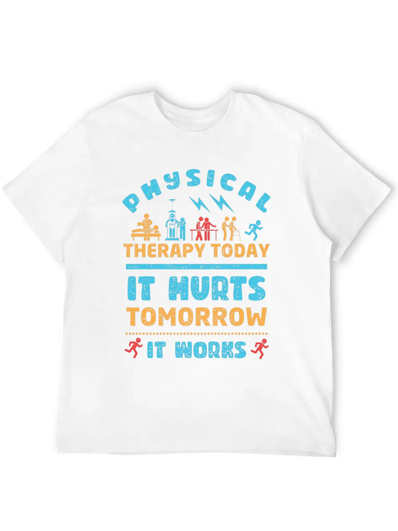 Physical Therapy Today It Hurts Tomorrow It Works Unisex Casual T-Shirt – Clean Design For Daily Comfort