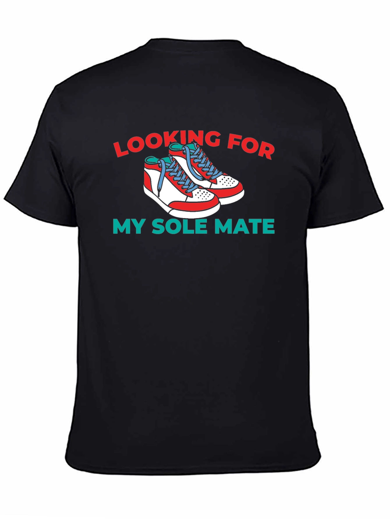 Looking For My Sole Mate T-Shirt