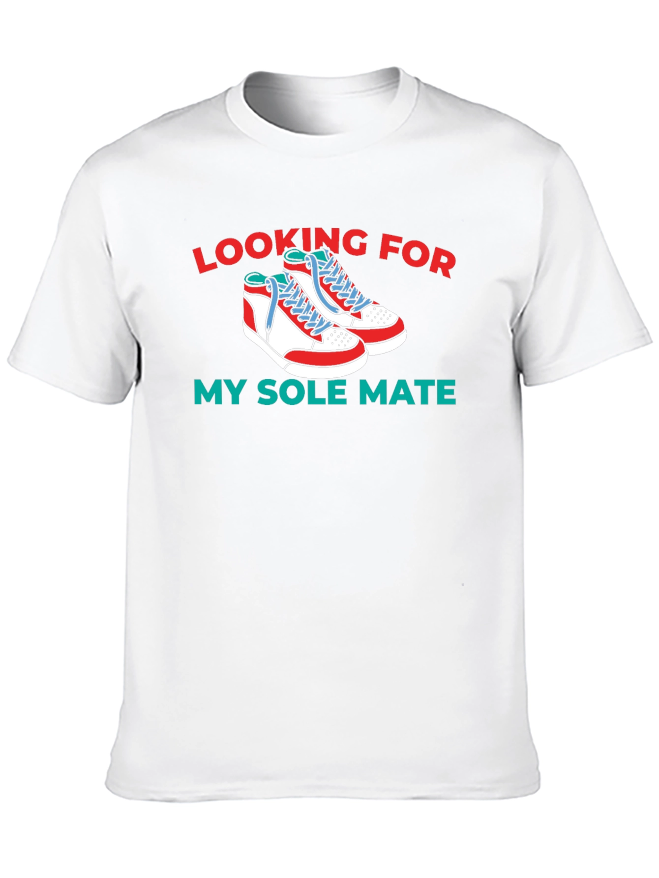 Looking For My Sole Mate T-Shirt