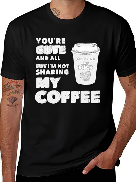 Cute But No Coffee Sharing Black Tee