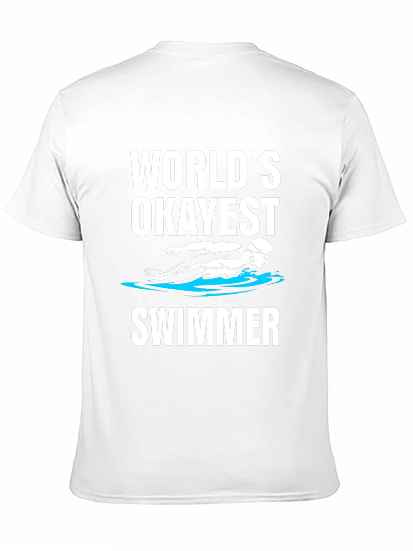 Worlds Okayest Swimmer - Funny Graphic T-Shirt