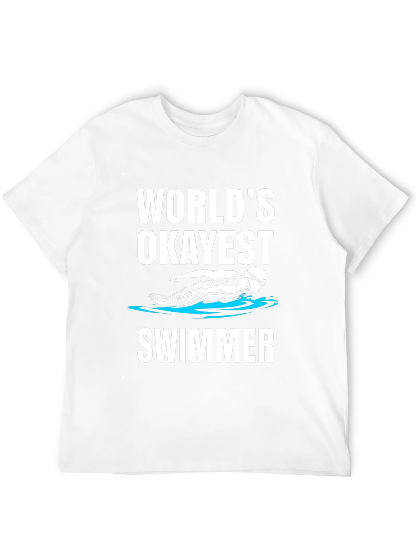 Worlds Okayest Swimmer - Funny Graphic T-Shirt