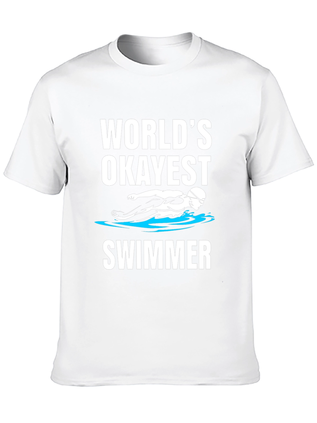 Worlds Okayest Swimmer - Funny Graphic T-Shirt