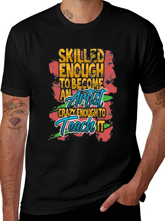 Skilled Artist Graphic Tee - Funny Art Teacher Shirt