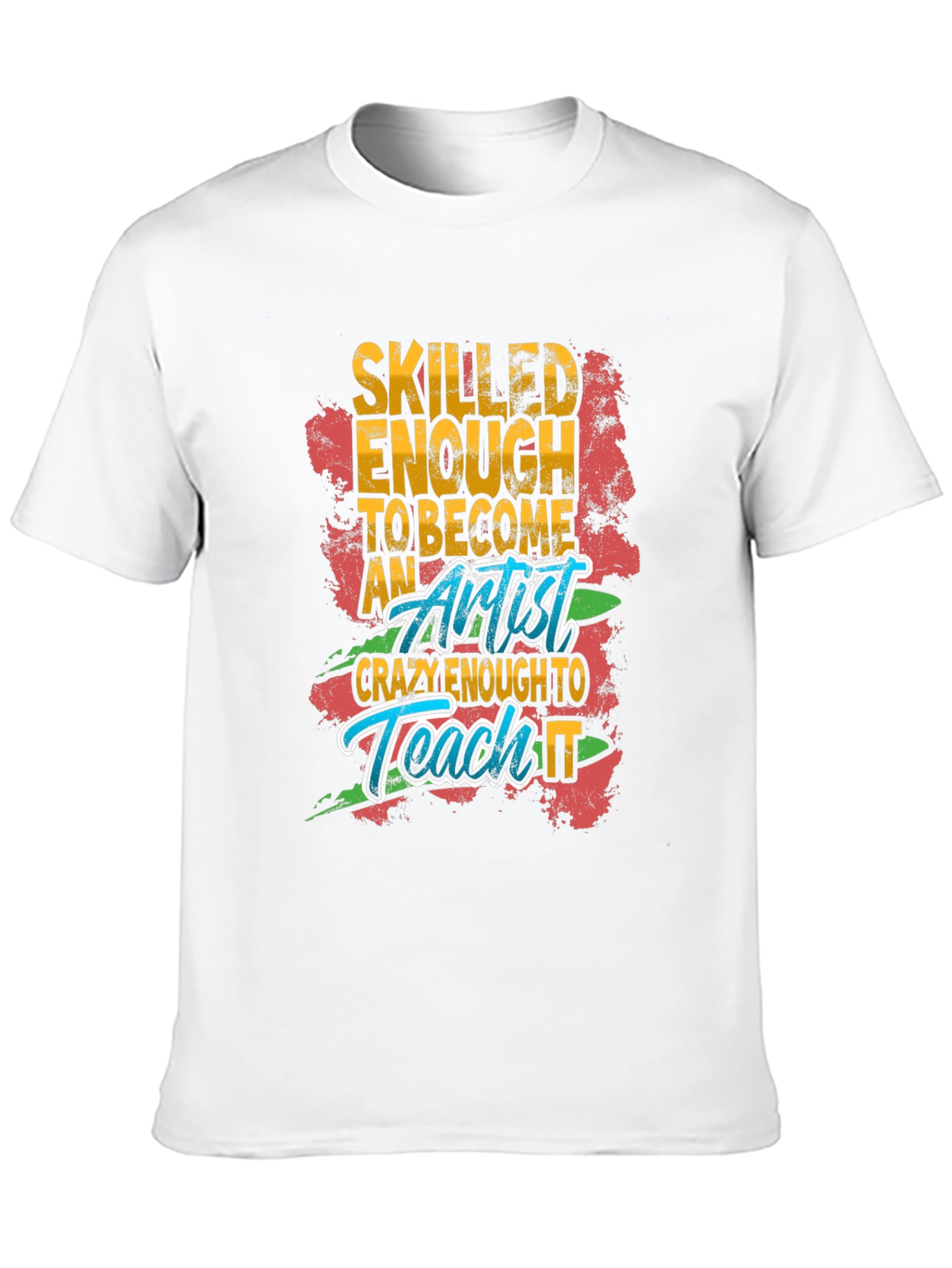 Skilled Artist Graphic Tee - Funny Art Teacher Shirt