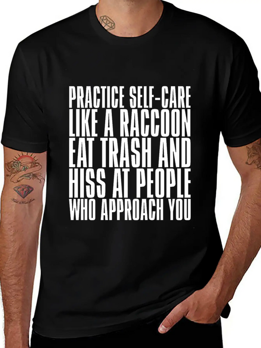 Practice Self-Care Like A Raccoon Unisex Casual T-Shirt – Clean Design For Daily Comfort